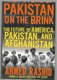 Pakistan on the Brink by Ahmed Rashid - - 2012