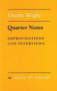 Quarter Notes: Improvisations and Interviews