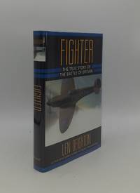 FIGHTER The True Story of the Battle of Britain