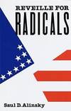 Reveille for Radicals by Saul Alinsky - 1989-07-09