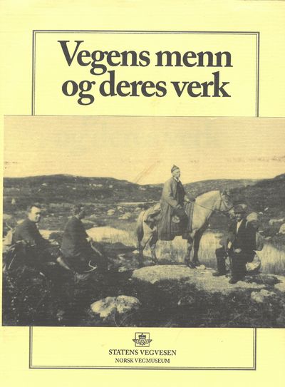 Vegens menn og deres verk.