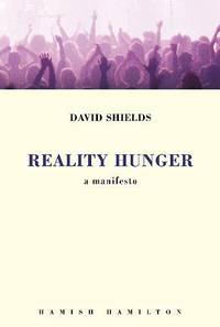 Reality Hunger: A Manifesto
