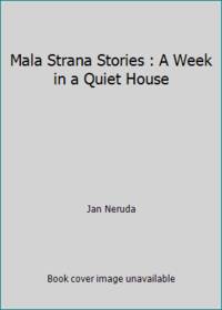 Mala Strana Stories : A Week in a Quiet House