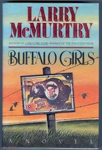 BUFFALO GIRLS by McMurtry, Larry - 1990