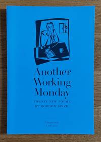 cover of Another Working Monday: Twenty New Poems