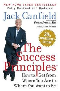 SUCCESS PRINCIPLES PB : How to get from where you are to where you want to be