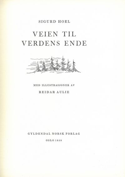 Veien til verdens ende. Med illustrasjoner av Reidar Aulie. (photo 2)