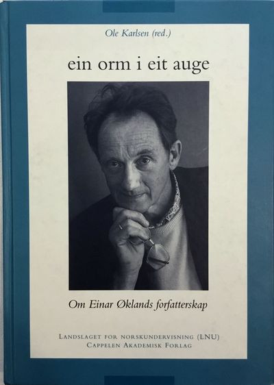 Ole Karlsen (red.): ein orm i eit auge. Om Einar…