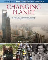 Changing Planet: What Is the Environmental Impact of Human Migration and Settlement?...