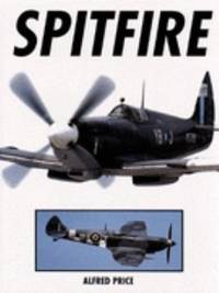 Spitfire a Complete Fighting History