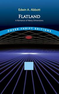Flatland : A Romance of Many Dimensions
