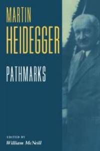 Pathmarks (Texts in German Philosophy) by Martin Heidegger - 1998-04-05