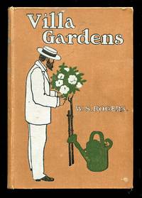 Villa Gardens: How to Plan and How to Plant them