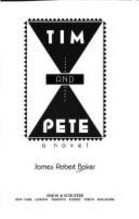 Tim and Pete : A Novel
