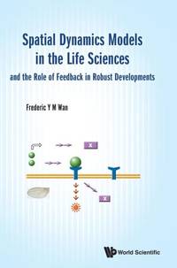 SPATIAL DYN MODELS LIFE SCI & ROLE FEEDBACK ROBUST DEVELOP