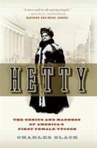 Hetty : The Genius and Madness of America's First Female Tycoon