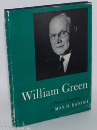 cover of William Green: a pictorial biography