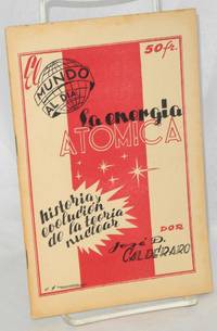 image of La energia atomica: Historia y evolucion de la teoria nuclear