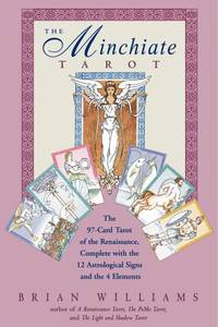 The Minchiate Tarot: The 97-Card Tarot of the Renaissance Complete with the 12 Astrological Signs...