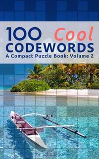 100 Cool Codewords: A Compact Puzzle Book: Volume 2