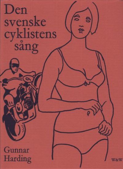 DEN SVENSKE CYKLISTENS SÅNG. Shelley Apollinaire…