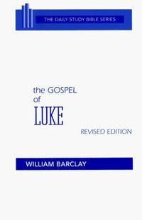 image of The Gospel of Luke (The Daily Study Bible Series. - Rev. ed)