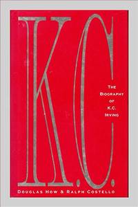 image of K C The biography of K C Irving