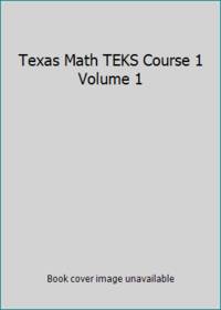 Texas Math TEKS Course 1 Volume 1