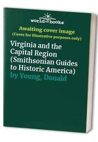Virginia and the Capital Region (Smithsonian Guides to Historic America)