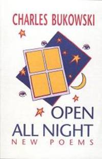 Open All Night by Charles Bukowski - 2002-04-04