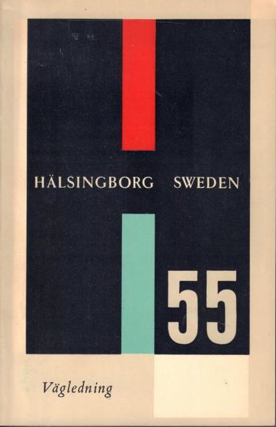 H55. Vägledning. Hälsingborgsutställningen 1955.…