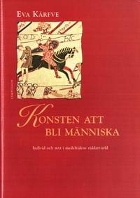 Konsten att bli människa. Individ och myt i…