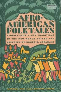 Afro-American Folktales. Stories from Black…