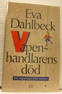 Vapenhandlarens död. Ett reportage från insidan.