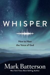 Whisper : How to Hear the Voice of God