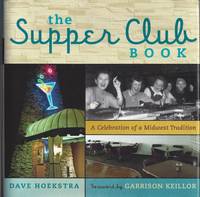 The Supper Club Book: A Celebration of a Midwest Tradition