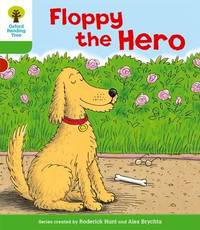 Oxford Reading Tree: Level 2: More Stories B: Floppy the Hero (Oxford Reading Tree, Biff, Chip...