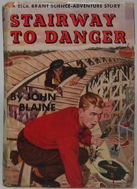 Stairway to Danger by John BLAINE - First Edition - 1952 - from Main Street Fine Books & Manuscripts, ABAA (SKU: 42201)