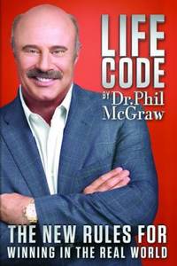 Life Code : The New Rules for Winning in the Real World