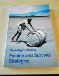 Famine and Survival Strategies. A Case Study from Northeast Ethiopia by Dessalegn Rahmato - 1991