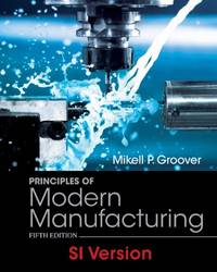 image of Principles of Modern Manufacturing Materials Processes and Systems 5E SI Version