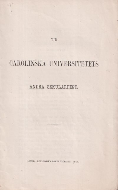 Vid Carolinska universitetets andra sekularfest.