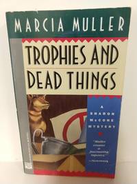 Trophies and Dead Things