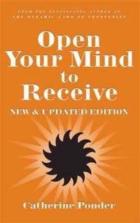 Open Your Mind to Receive : New Edition