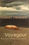 Voyageur: Across The Rocky Mountains In A Birchbark Canoe