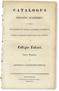 Catalogus Senatus Academici, et eurum qui munera et officia academica gesserunt, quique aliquovis gradu exornati fuerunt in Collegio Yalensi, Novi Portus, in Republica Connecticuttensi