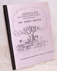 Arboles; Academic Responsive Biliteracy in Optimal Learning Environments, 1999 summer institute
