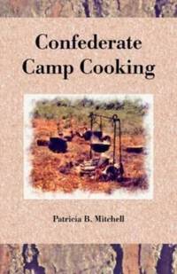 Confederate Camp Cooking