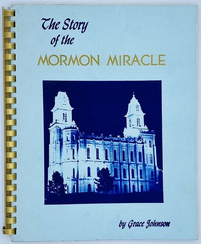 The Story of the Mormon Miracle