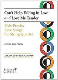 Can't Help Falling in Love and Love Me Tender: Elvis Presley Love Songs for String Quartet Sheet...